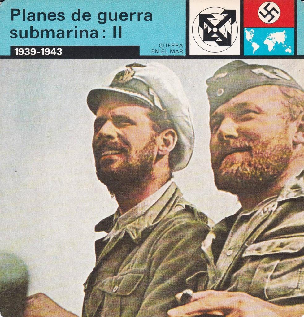 FICHA GUERRA EN EL MAR: PLANES DE GUERRA SUBMARINA: II. 1939-1943