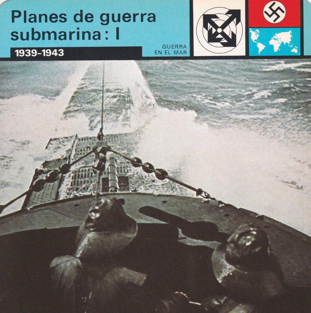 FICHA GUERRA EN EL MAR: PLANES DE GUERRA SUBMARINA: I. 1939-1943