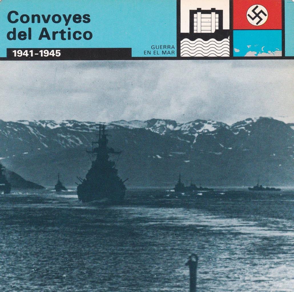 FICHA GUERRA EN EL MAR: CONVOYES DEL ARTICO. 1941-1945