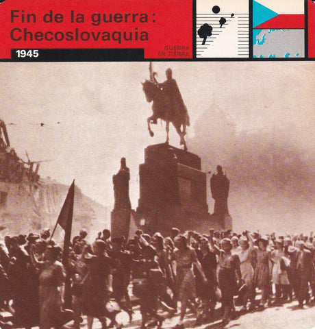 FICHA GUERRA EN TIERRA: FIN DE LA GUERRA: CHECOSLOVAQUIA. 1945