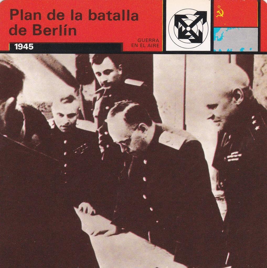 FICHA GUERRA EN TIERRA: PLAN DE LA BATALLA DE BERLIN. 1945