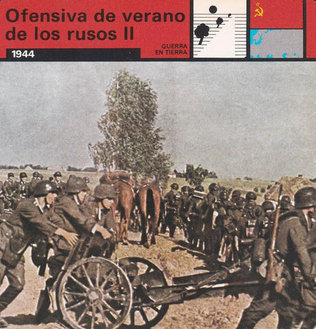 FICHA GUERRA EN TIERRA: OFENSIVA DE VERANO DE LOS RUSOS II. 1944