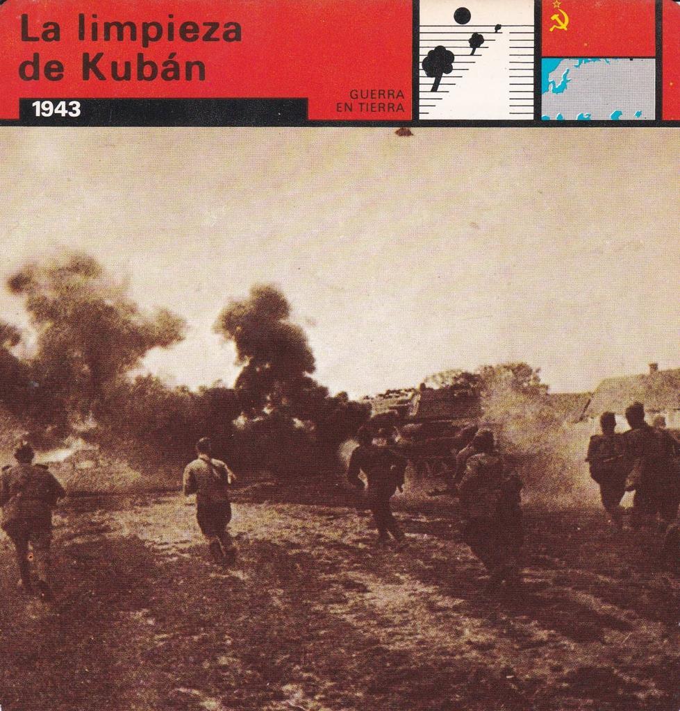 FICHA GUERRA EN TIERRA: LA LIMPIEZA DE KUBAN. 1943