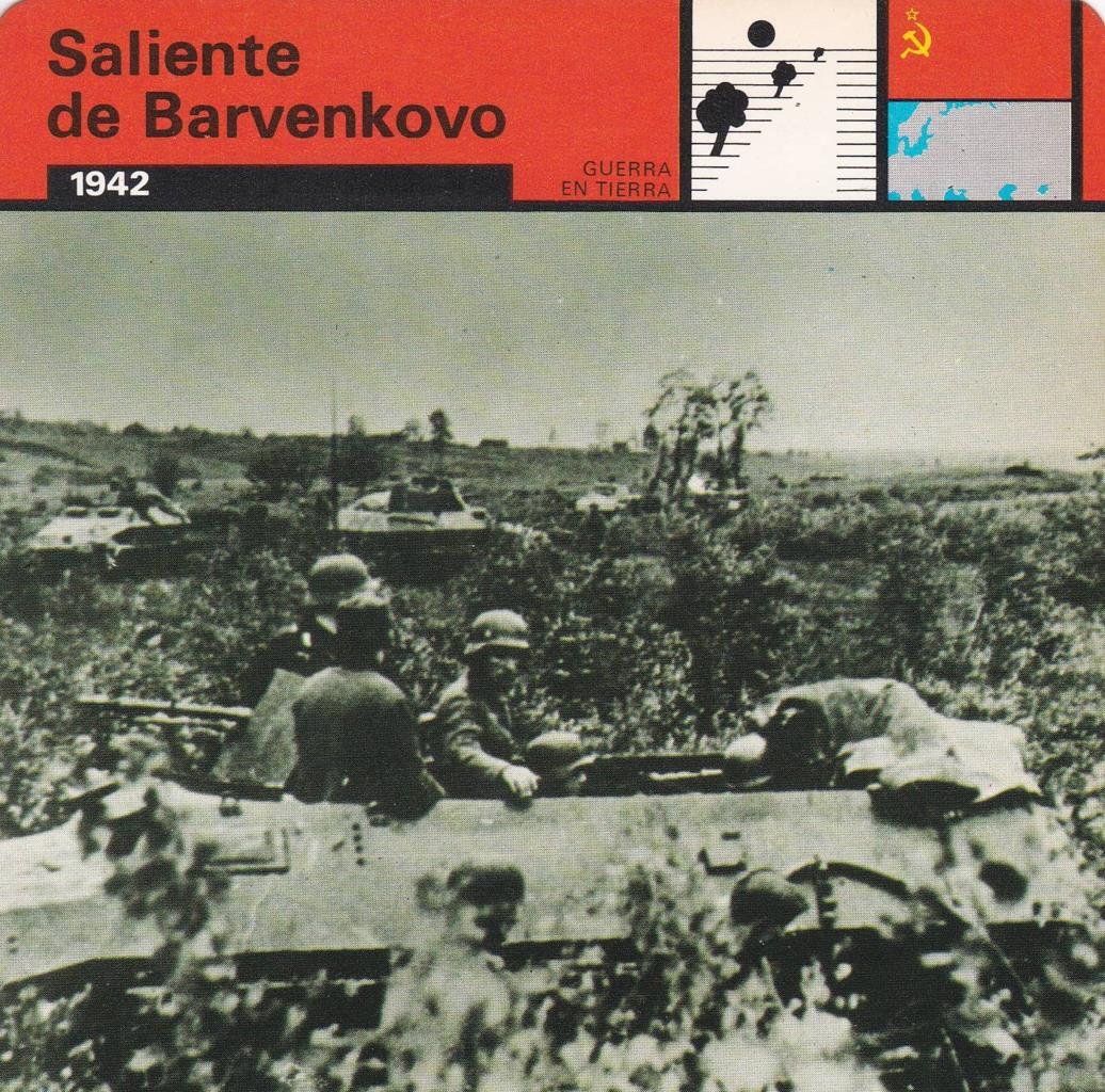 FICHA GUERRA EN TIERRA: SALIENTE DE BARVENKOVO. 1942