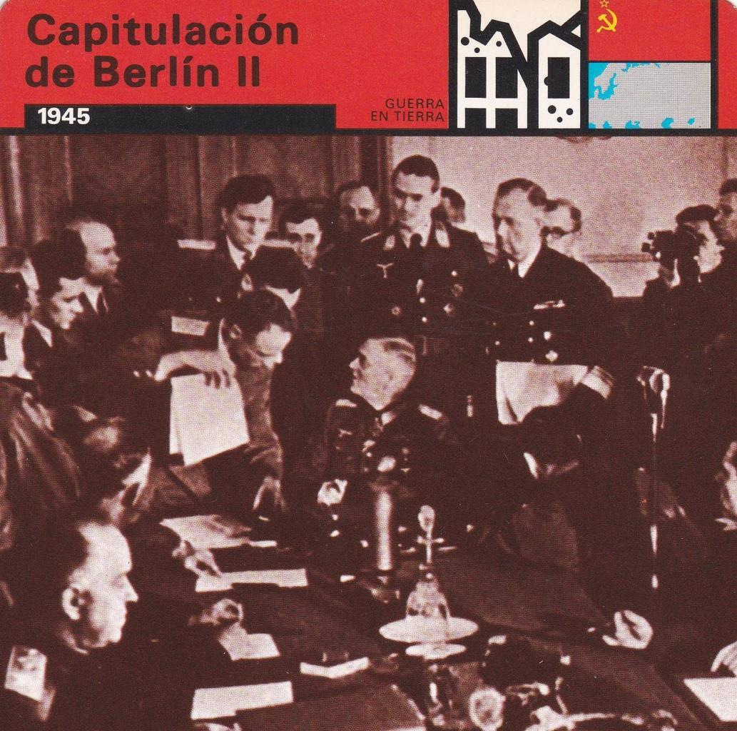 FICHA GUERRA EN TIERRA: CAPITULACION DE BERLIN II. 1945