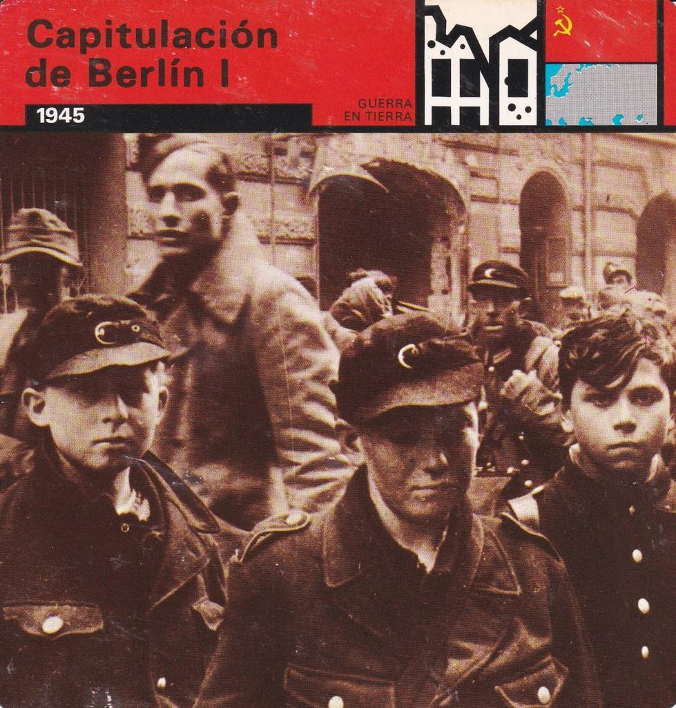 FICHA GUERRA EN TIERRA: CAPITULACION DE BERLIN I. 1945