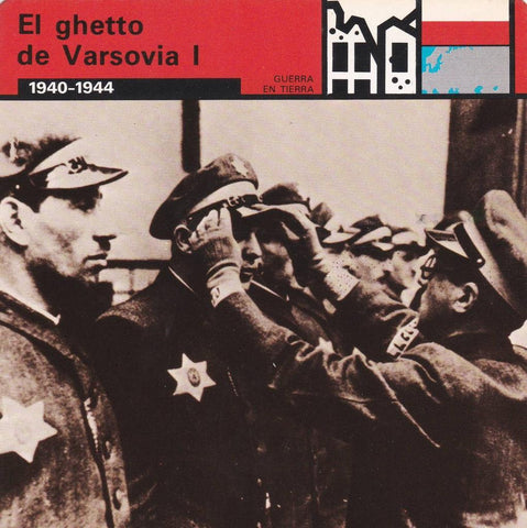 FICHA GUERRA EN TIERRA: EL GHETTO DE VARSOVIA I. 1940-1944