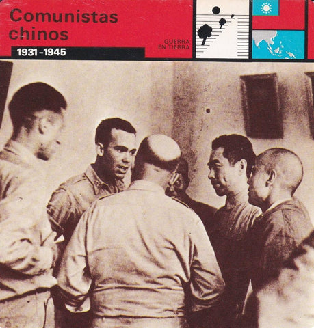 FICHA GUERRA EN TIERRA: COMUNISTAS CHINOS. 1931-1945