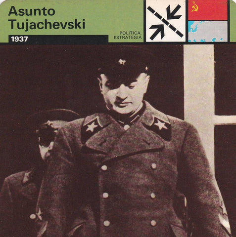 FICHA POLITICA, ESTRATEGIA: ASUNTO TUJACHEVSKI. 1937