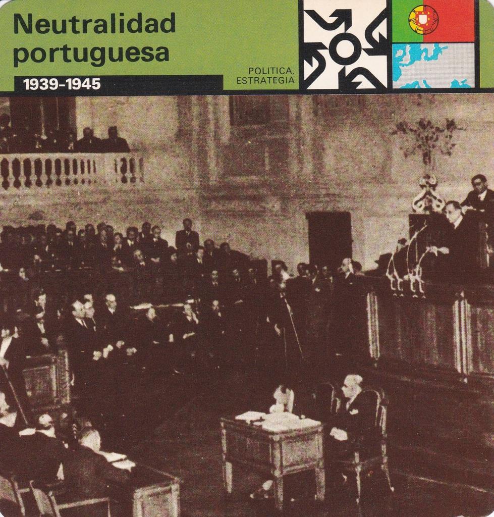 FICHA POLITICA, ESTRATEGIA: NEUTRALIDAD PORTUGUESA. 1939-1945
