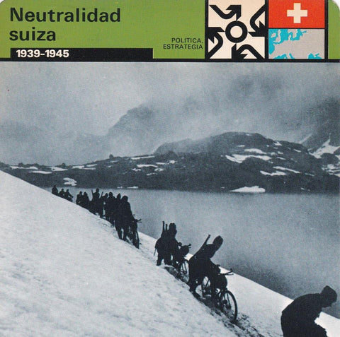 FICHA POLITICA, ESTRATEGIA: NEUTRALIDAD SUIZA. 1939-1945