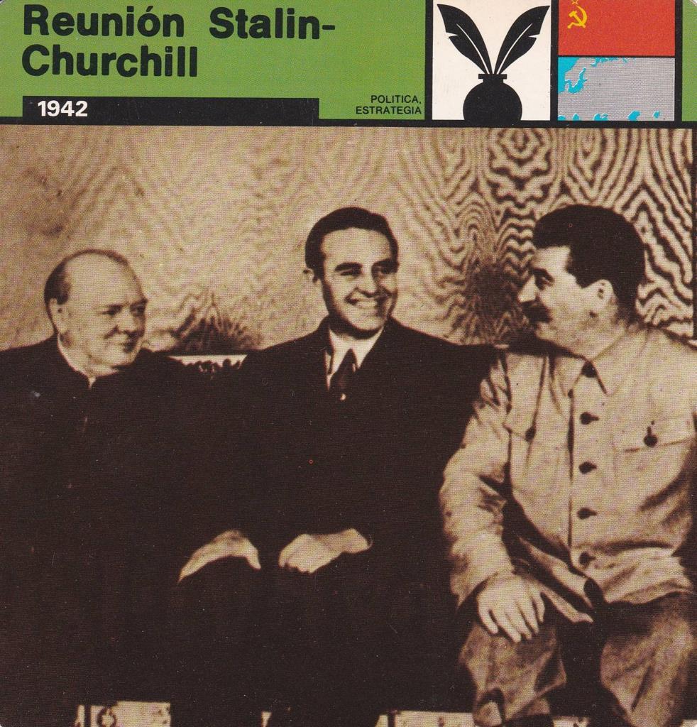 FICHA POLITICA, ESTRATEGIA: REUNION STALIN-CHURCHILL. 1942
