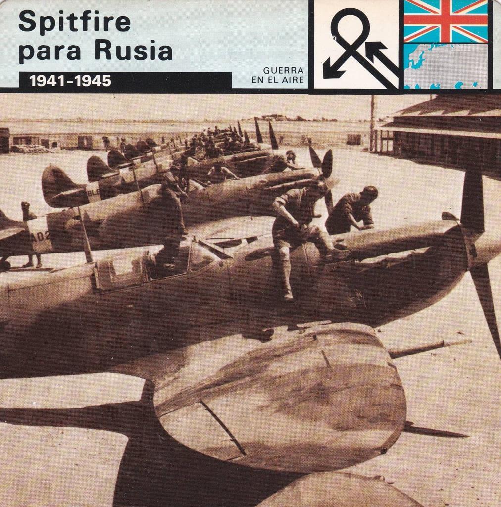 FICHA GUERRA EN EL AIRE: SPITFIRE PARA RUSIA. 1941-1945