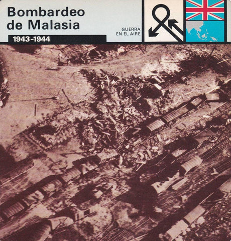 FICHA GUERRA EN EL AIRE: BOMBARDEO DE MALASIA. 1943-1944