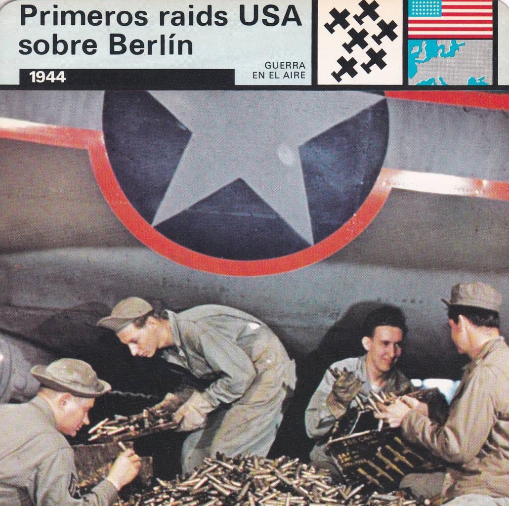 FICHA GUERRA EN EL AIRE: PRIMEROS RAIDS USA SOBRE BERLIN. 1944