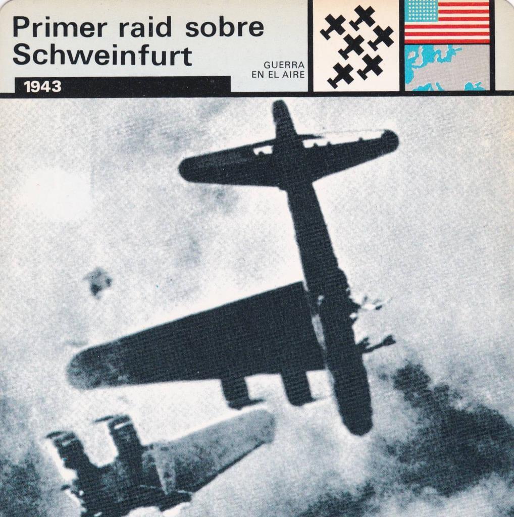 FICHA GUERRA EN EL AIRE: PRIMER RAID SOBRE SCHWEINFURT. 1943