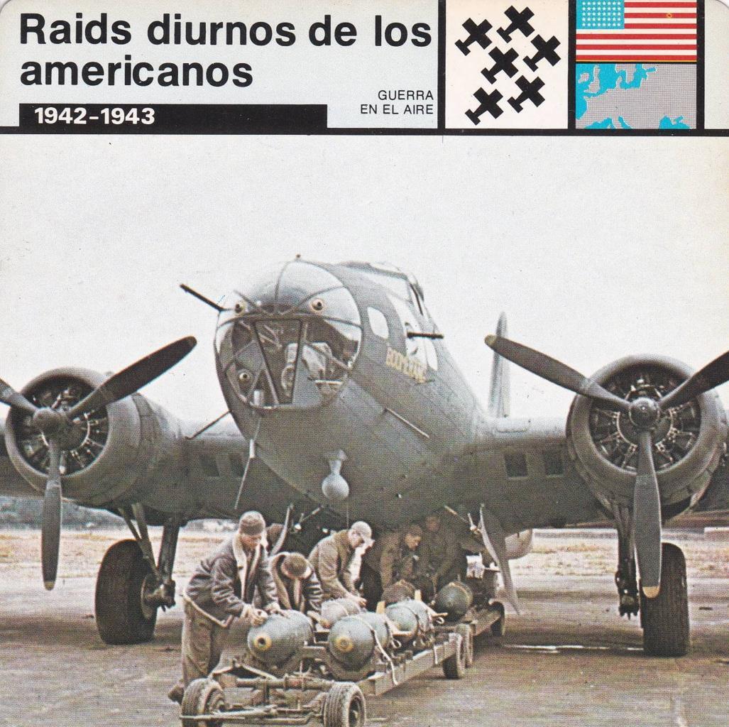 FICHA GUERRA EN EL AIRE: RAIDS DIURNOS DE LOS AMERICANOS. 1942-1943