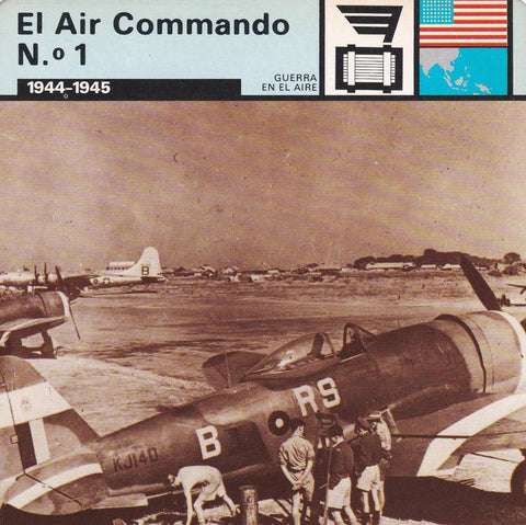 FICHA GUERRA EN EL AIRE: EL AIR COMMANDO Nº 1. 1944-1945