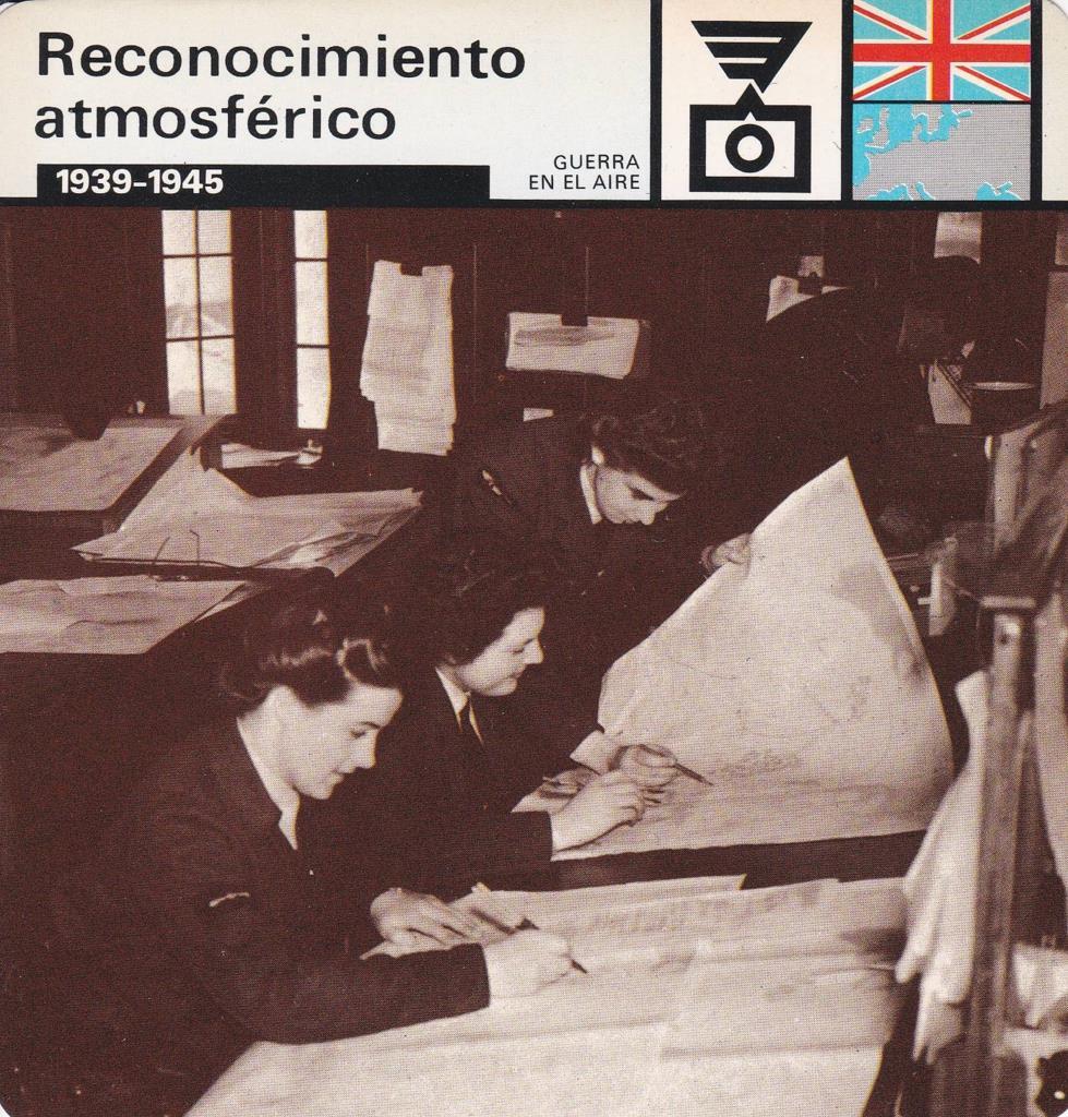 FICHA GUERRA EN EL AIRE: RECONOCIMIENTO ATMOSFERICO. 1939-1945