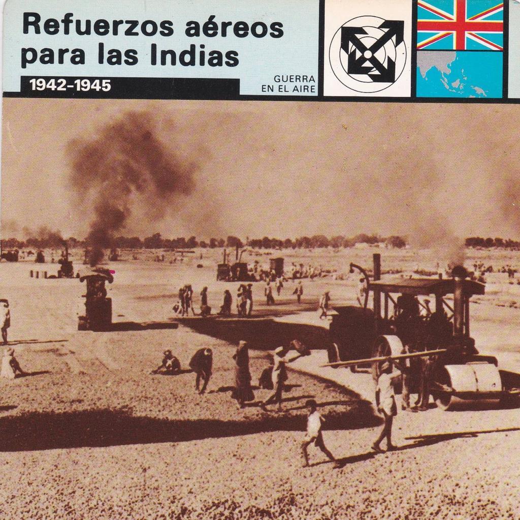 FICHA GUERRA EN EL AIRE: REFUERZOS AEREOS PARA LAS INDIAS. 1942-1945