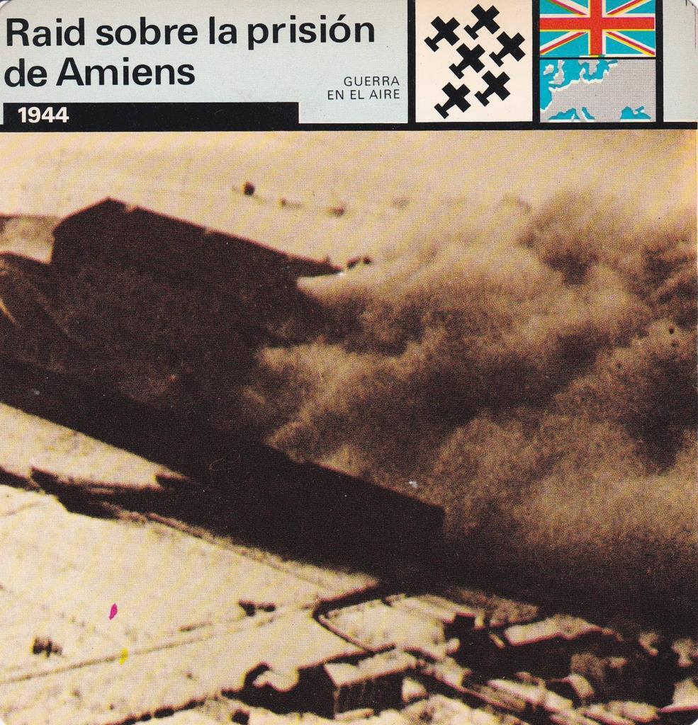 FICHA GUERRA EN EL AIRE: RAID SOBRE LA PRISION DE AMIENS. 1944