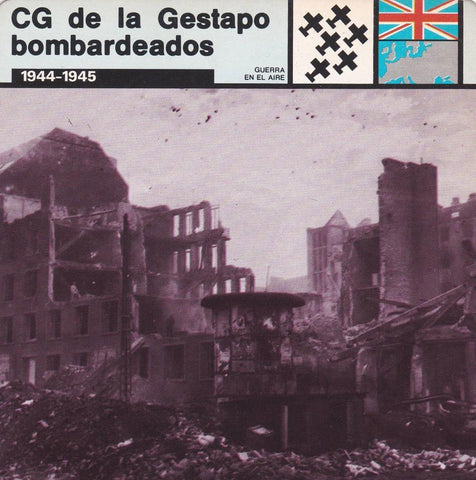 FICHA GUERRA EN EL AIRE: CG DE LA GESTAPO BOMBARDEADOS. 1944-1945