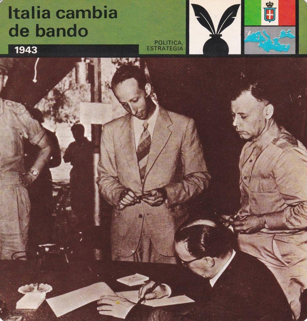 FICHA POLITICA, ESTRATEGIA: ITALIA CAMBIA DE BANDO. 1943