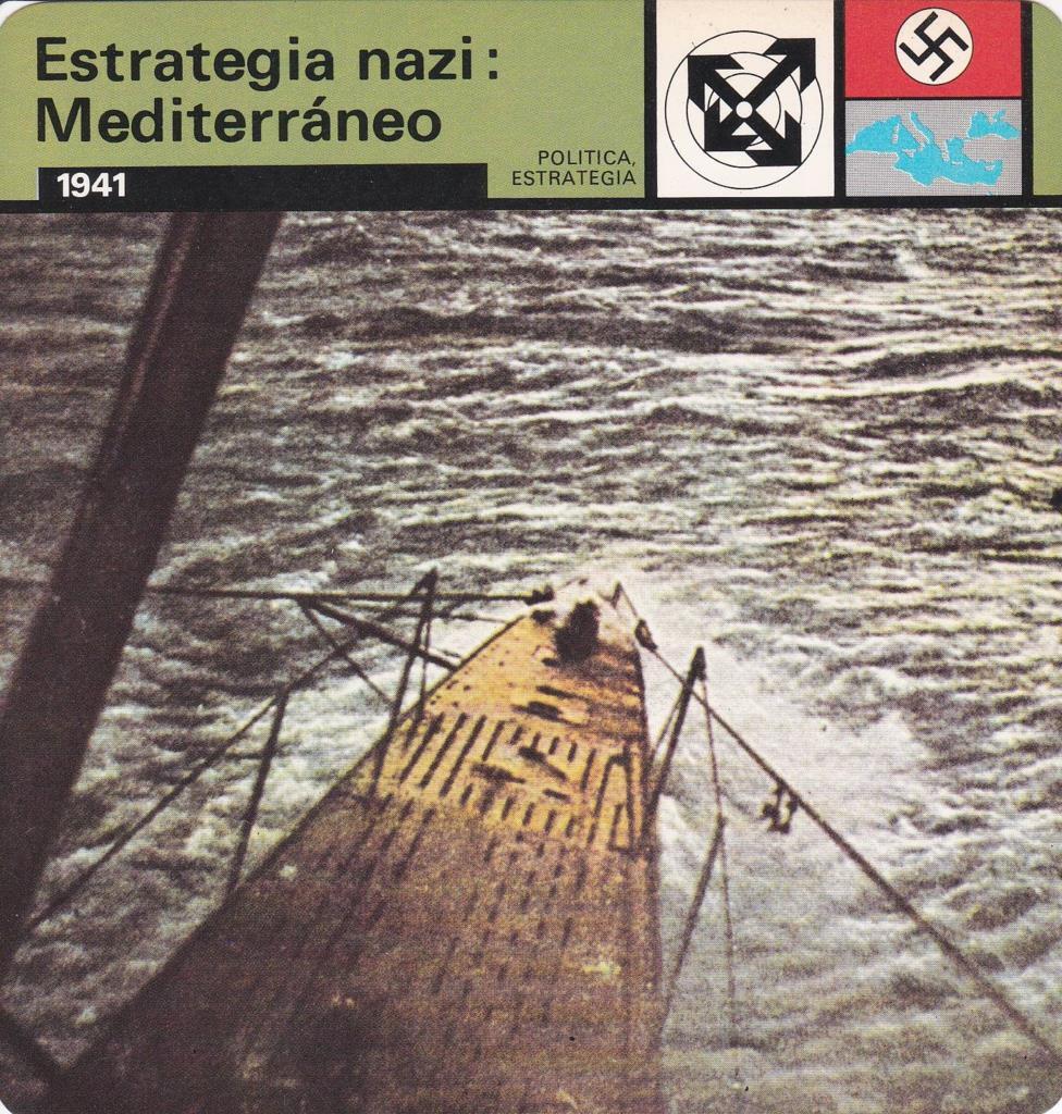 FICHA POLITICA, ESTRATEGIA: ESTRATEGIA NAZI: MEDITERRANEO. 1941