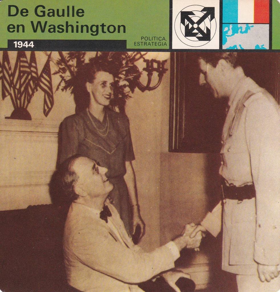 FICHA POLITICA, ESTRATEGIA: DE GAULLE EN WASHINGTON. 1944