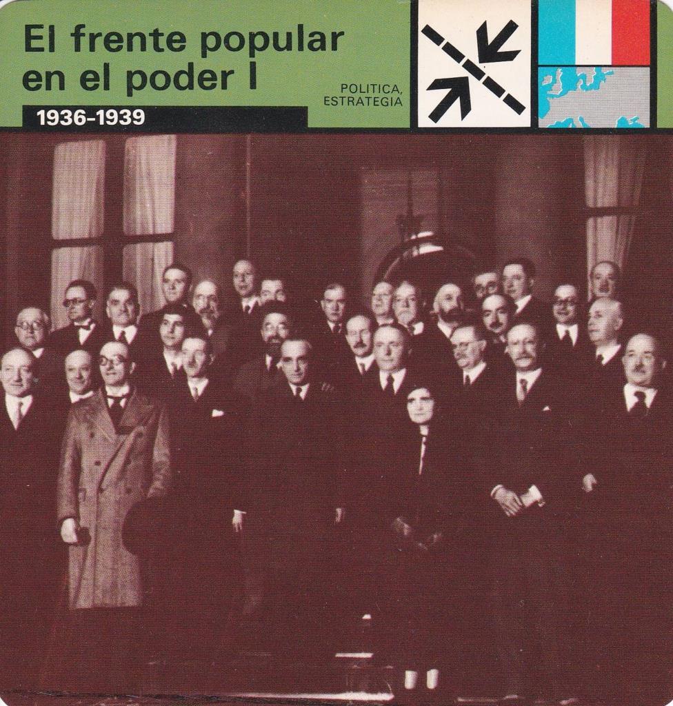 FICHA POLITICA, ESTRATEGIA: EL FRENTE POPULAR EN EL PODER I. 1936-1939