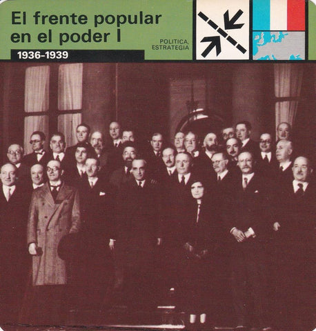 FICHA POLITICA, ESTRATEGIA: EL FRENTE POPULAR EN EL PODER I. 1936-1939