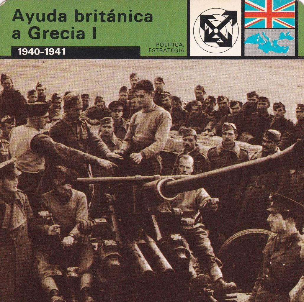 FICHA POLITICA, ESTRATEGIA: AYUDA BRITANICA A GRECIA I. 1940-1941