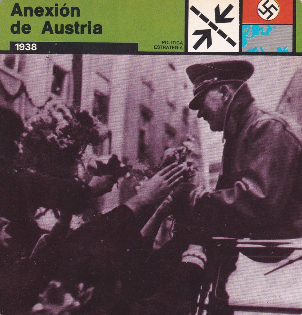 FICHA POLITICA, ESTRATEGIA: ANEXION DE AUSTRIA. 1938