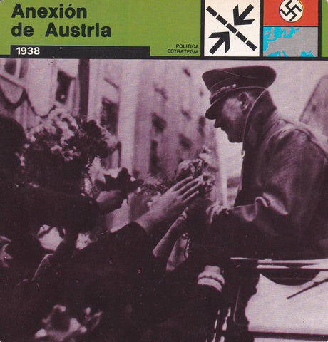 FICHA POLITICA, ESTRATEGIA: ANEXION DE AUSTRIA. 1938