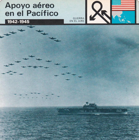 FICHA GUERRA EN EL AIRE: APOYO AEREO EN EL PACIFICO. 1942-1945