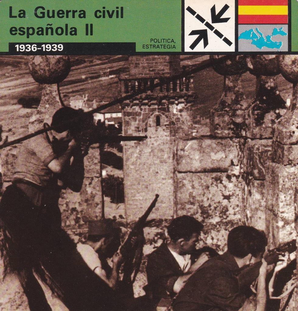 FICHA POLITICA, ESTRATEGIA: LA GUERRA CIVIL ESPAÑOLA II. 1936-1939