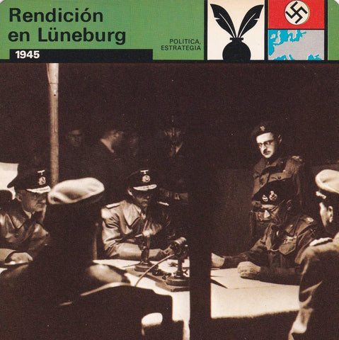 FICHA POLITICA, ESTRATEGIA: RENDICION DE LÜNEBURG. 1945