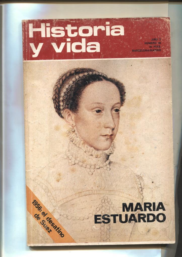 Historia y Vida numero 046: Maria Estuardo-Rasputin mistico y brujo