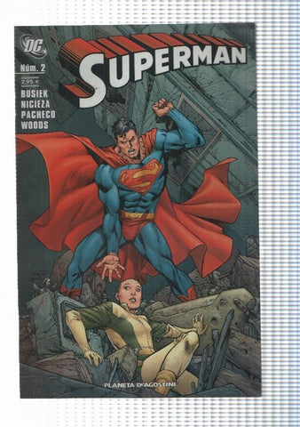 Planeta: Superman vol. II num 02 - De poco consuelo (2007). Busiek, Nicieza, Pacheco