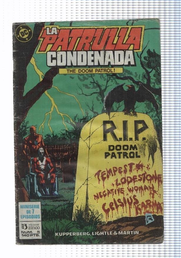 Zinco: La Patrulla Condenada num 05 - El orden natural. Paul Kupperberg