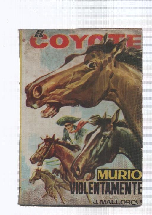 Ediciones Cid: El Coyote numero 177: Murio violentamente