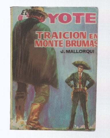 Ediciones Cid: El Coyote numero 107: Traicion en Monte Brumas