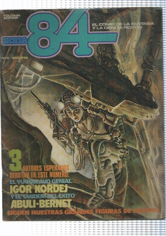 Revista: Zona 84 num. 03 - Entrevista a Horacio Altuna, 3 autores debutan: Kordej, Abuli, Bernet