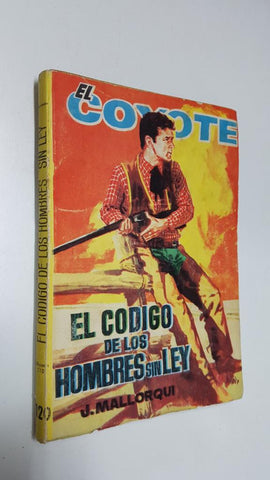 Ediciones Cid: El Coyote numero 120: El codigo de los hombres sin ley