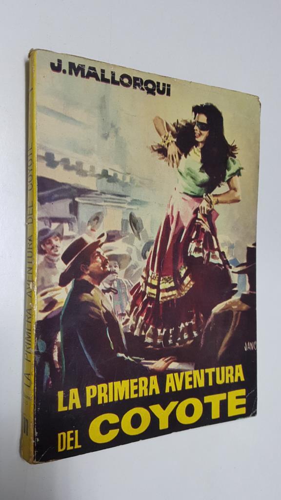 Ediciones Cid: El Coyote numero 011: La primera aventura del coyote