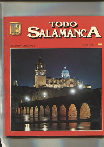 Coleccion Todo España: Todo Salamanca
