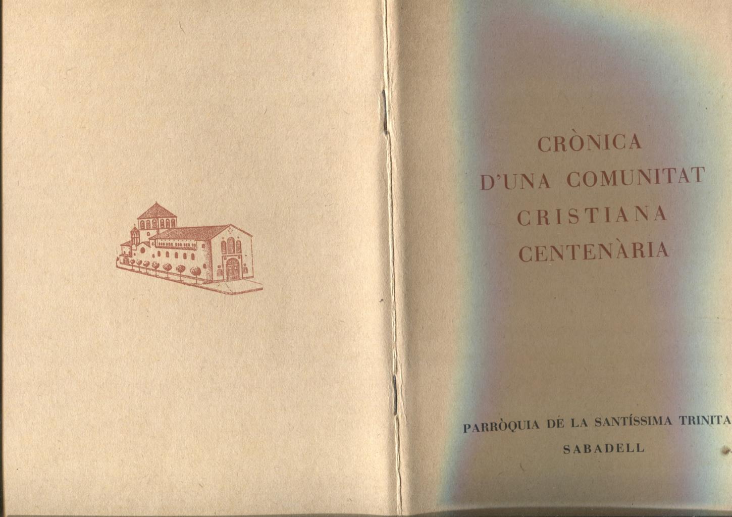 Cronica d'una comunitat cristiana centenaria