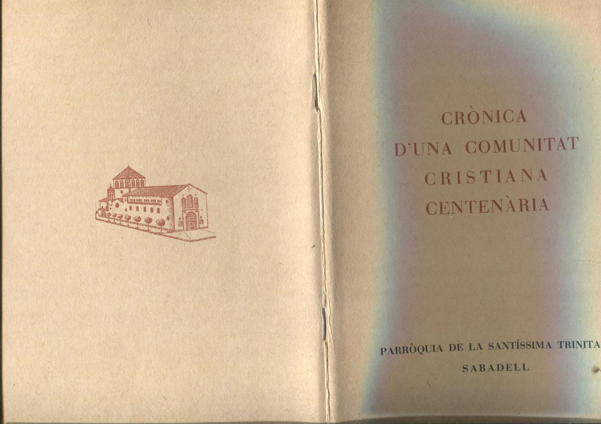 Cronica d'una comunitat cristiana centenaria