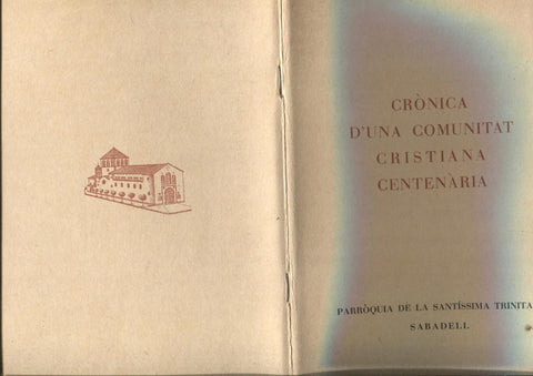 Cronica d'una comunitat cristiana centenaria