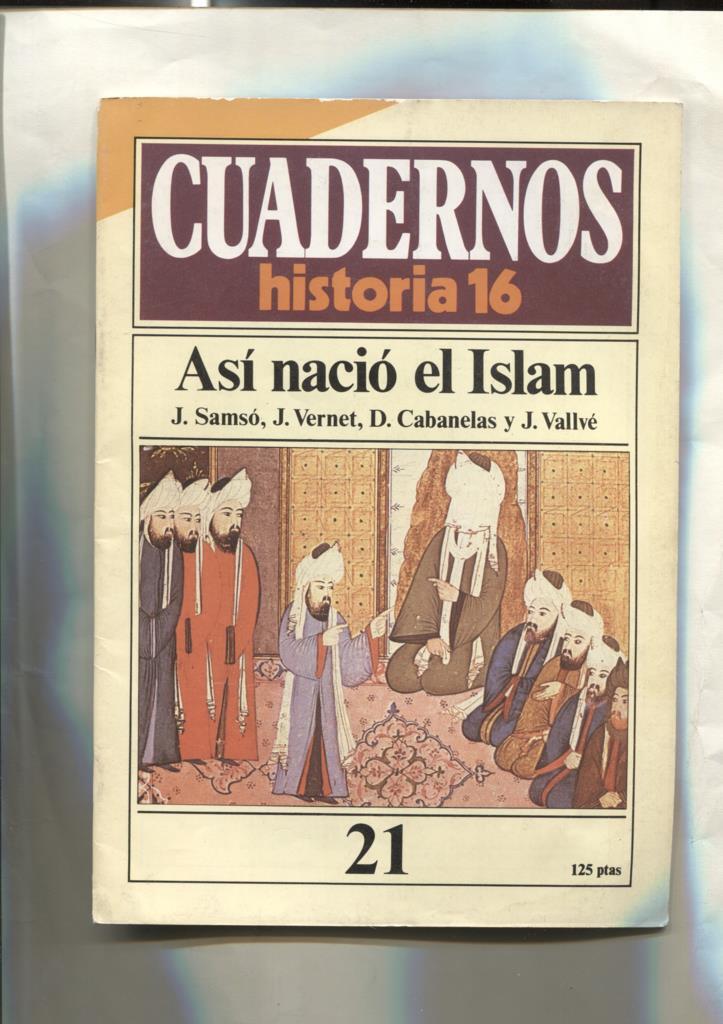 Cuadernos Historia 16 volumen 021: Asi nacio el Islam